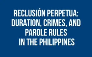 Reclusion-Perpetua-Penalty-Duration-Crimes-Parole-GCTA